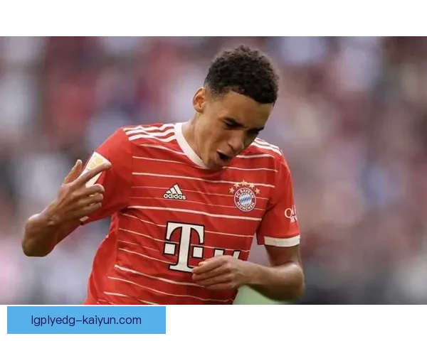 穆西亚拉：新一代德国足球英雄崛起，未来展望备受期待